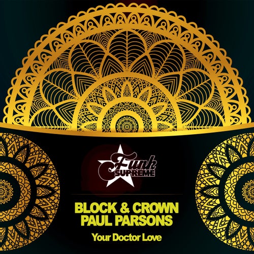 Block & Crown, Paul Parsons - Your Doctor Love[FSM0076]